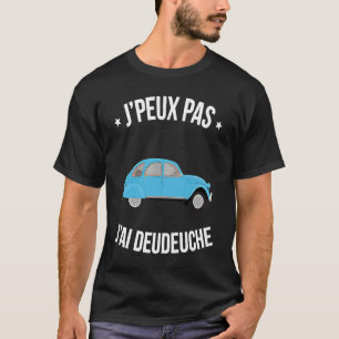Camiseta J'peux pas j'ai Deudeuche Les milles desculpa Humo