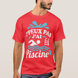 Camiseta Jpeux Pas JAi Piscine