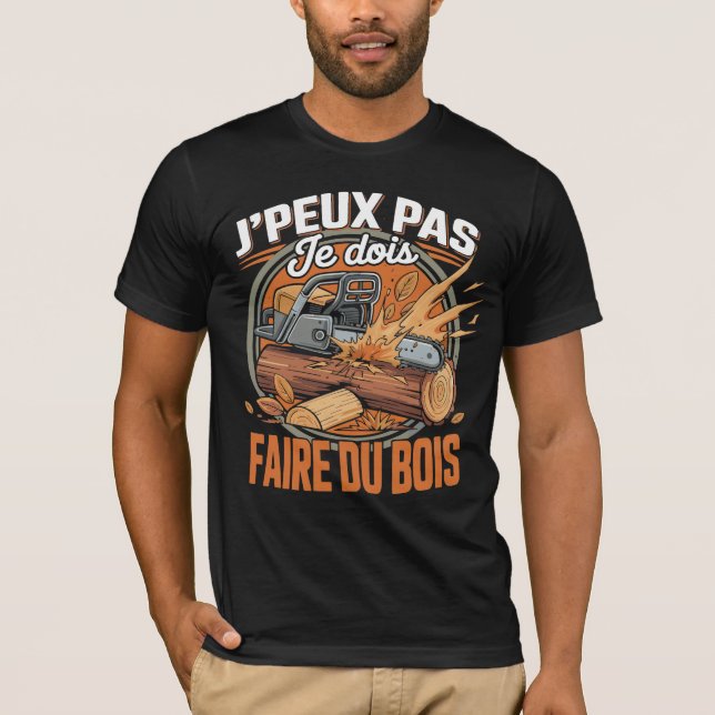 Camiseta J'Peux Pas Je Dois Faire Bois Hachette (Frente)