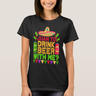 Camiseta Juan Para Beber Cerveja Comigo Cinco De Mayo Mexic