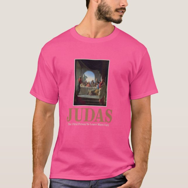 Camiseta Judas A Primeira Pessoa A Deixar A Massa Engraçada (Frente)