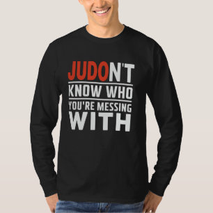 Camiseta Judô Não Sabe Com Quem Está Se Metendo Judoka Mar