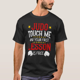 Camiseta Judo Toque Em Mim E Sua Primeira Lição É Livre
