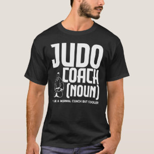 Camiseta Judoka Treinador de Judô Como Um Treinador Normal