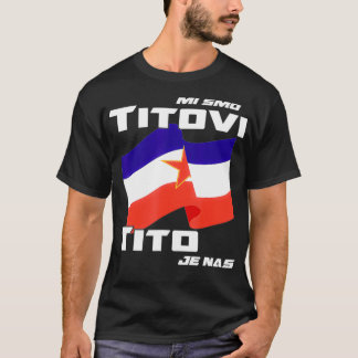 Camiseta Jugoslavija Flag Josip Broz Tito SFRJ Yugoslavia