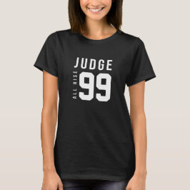 Camiseta Juiz Todos se Levantem 99