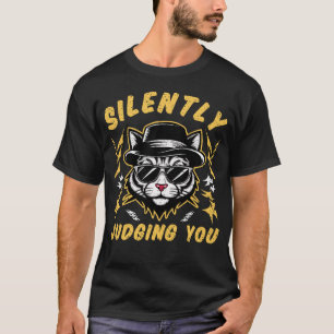 Camiseta Julgando-o silenciosamente Gato Legal Engraçado