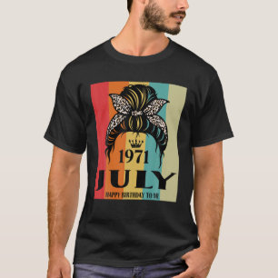 Camiseta Julho de 1971 Aniversário Menina Mensagem Bun Fel