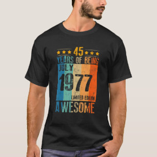 Camiseta Julho De 1977 45 Anos De Esforço 3