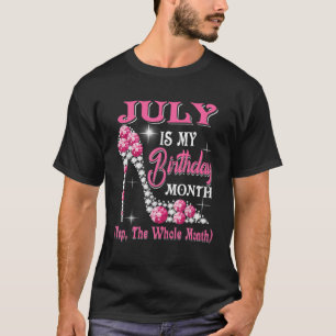 Camiseta Julho É Meu Mês De Aniversário Sim O Calçado De To