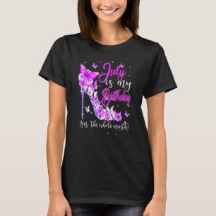Camiseta Julho É O Meu Aniversário O Bumbum De Alcançar Tod