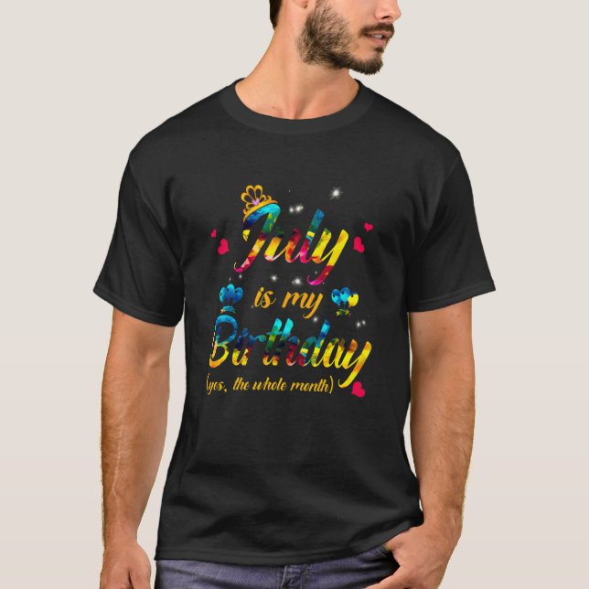 Camiseta Julho É O Meu Aniversário Sim O Mês Inteiro Tie Dy (Frente)