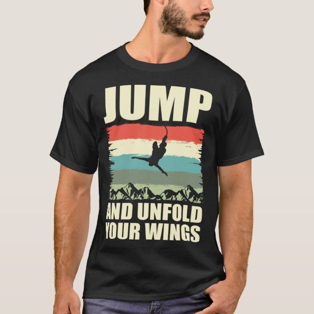 Camiseta Jump And Unfold Your Wings Bungee Jumper Bungee Ju (Frente)