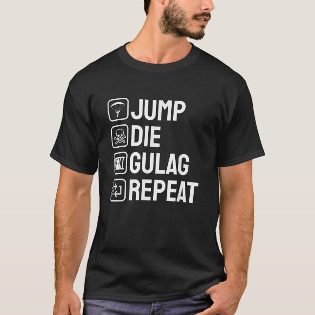 Camiseta Jump Die Gulag Repete Gamer Gift Jogo Engraçado (Frente)