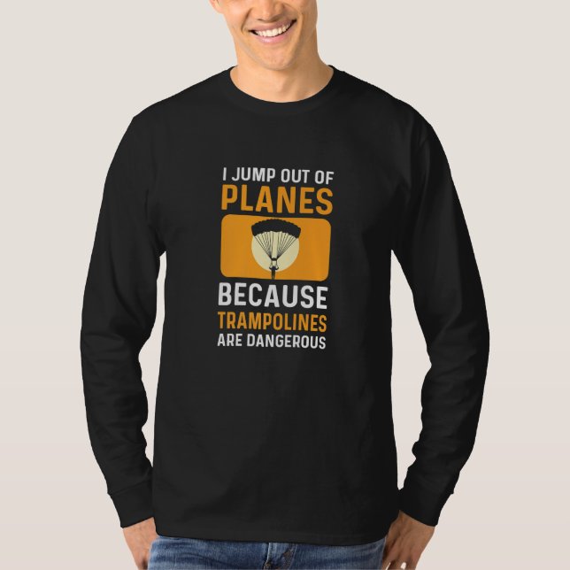 Camiseta Jump Out Of Planes. Parachuting. Skydiving Premium (Frente)