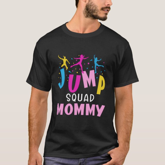 Camiseta Jump Squad Mamãe Festa de Trampoline Correspondend (Frente)