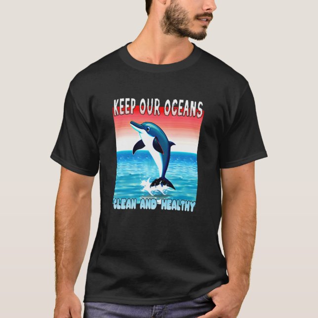 Camiseta Jumping Dolphin keep our oceans clean and healthy  (Frente)