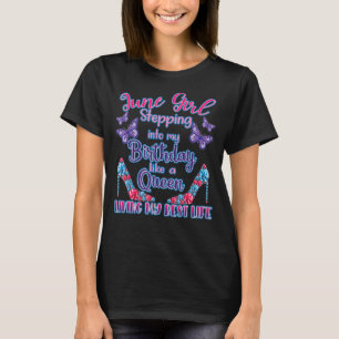 Camiseta June Birday June Girl Queen For Women For Her Ju
