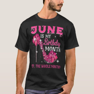 Camiseta June É Meu Aniversário O Mês Todo De Junho