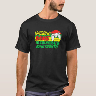 Camiseta Junenésimo Jogador Eu Parei Meu Jogo Para Comemora