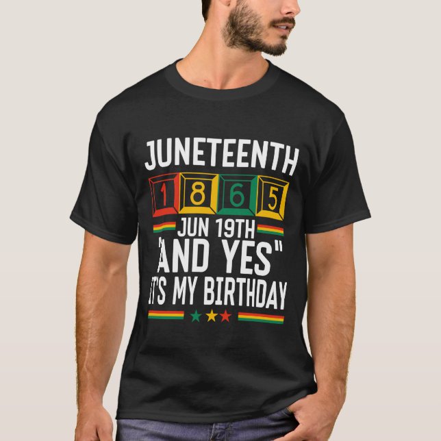 Camiseta Juneteenth 1865 E Sim, É Meu Aniversário (Frente)