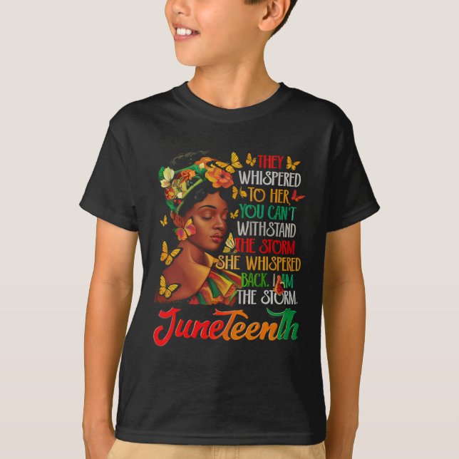 Camiseta Juneteenth I Am The Storm Black Women Black Histor (Frente)