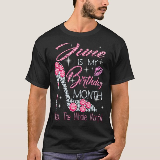 Camiseta Junho É Meu Mês De Aniversário Sim O Mês Todo (Frente)