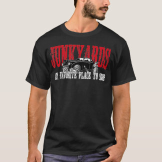 Camiseta Junkyards My Favorite Place To Shop