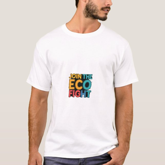 Camiseta Junte-se à luta ecológica (Frente)