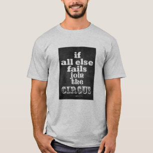 Camiseta JUNTE-SE ao CIRCO, CITAÇÕES ENGRAÇADAS, t-shirt