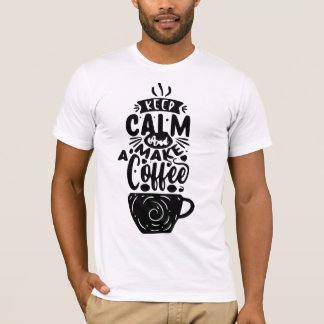 Camiseta Junte-se ao Movimento Café: Nosso 'Fique Calmo e F
