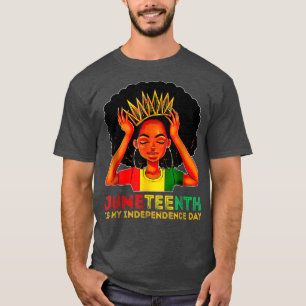Camiseta Juntee De Junho É Minha Menina Negra Do Dia Da Ind
