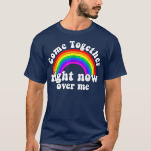 Camiseta Juntem-Se Agora Sobre Mim Rainbow639