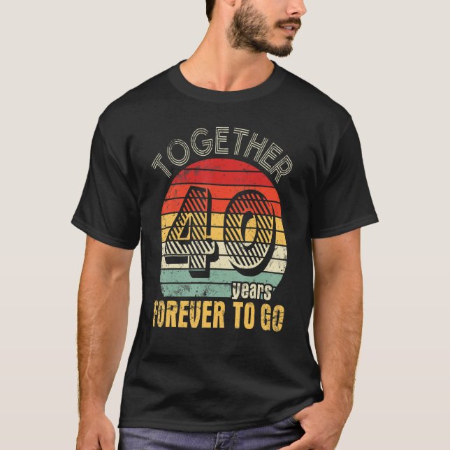 Camiseta Juntos 40 Anos Para Ir Casar Com Marido Wi (Frente)