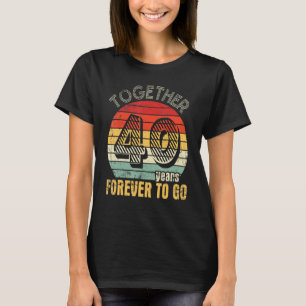 Camiseta Juntos 40 Anos Para Ir Casar Com Marido Wi
