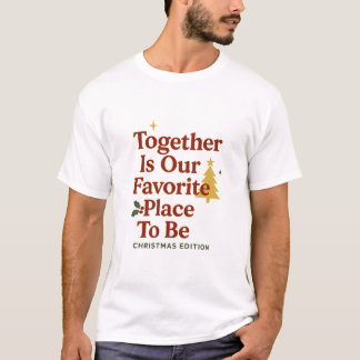 Camiseta Juntos É o Nosso Lugar Favorito