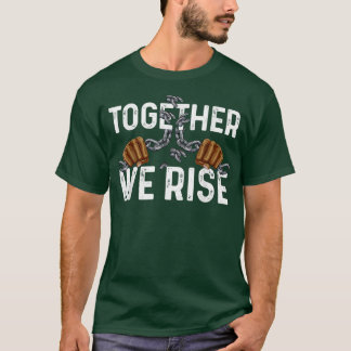 Camiseta Juntos, Levantamos a História Negra, o poder sobe 