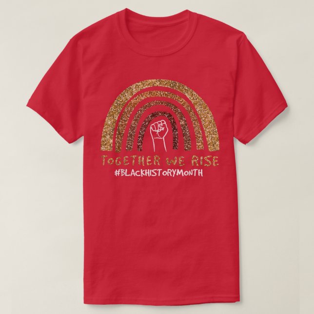 Camiseta Juntos Levantamos História Negra Mês Pó de Energia (Frente do Design)