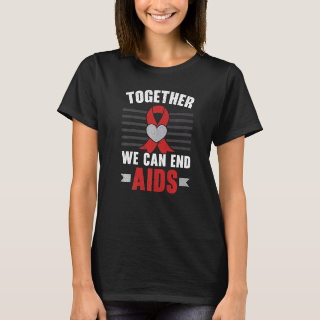 Camiseta Juntos Podemos Acabar Com A Aids Sida Sida Conscie (Frente)