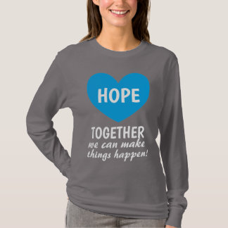 Camiseta JUNTOS podemos fazer as coisas acontecerem ESPERAN