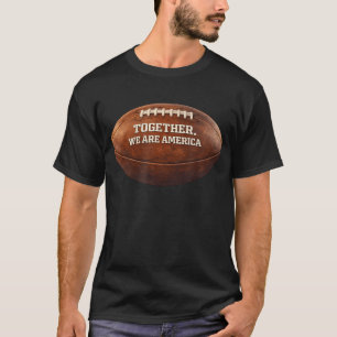 Camiseta Juntos Somos a América Patriótico Americano