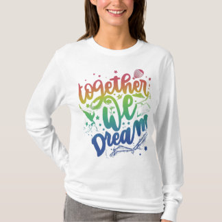 Camiseta Juntos Sonhamos, Feitos um pelo outro