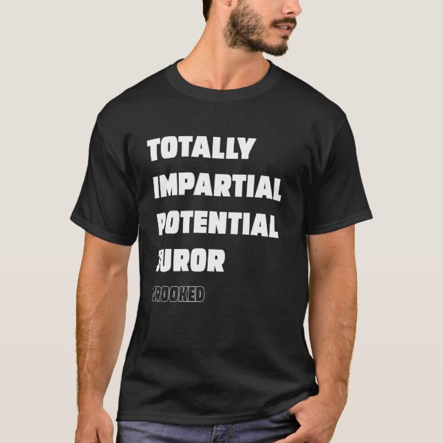 Camiseta Jurado Potencial Totalmente Imparcial torto (Frente)