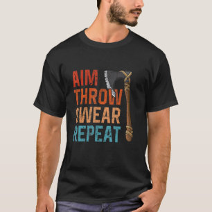 Camiseta Jurar Lançar Mirar Repetir lançamento de machado a