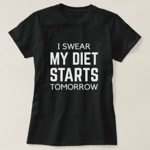 Camiseta Juro Que Minha Dieta Começa Amanhã