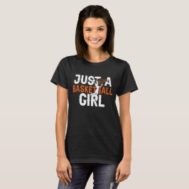 Camiseta Just A Basketball Girl White