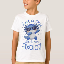 Camiseta Just A Boy Who Loves Axolotl 