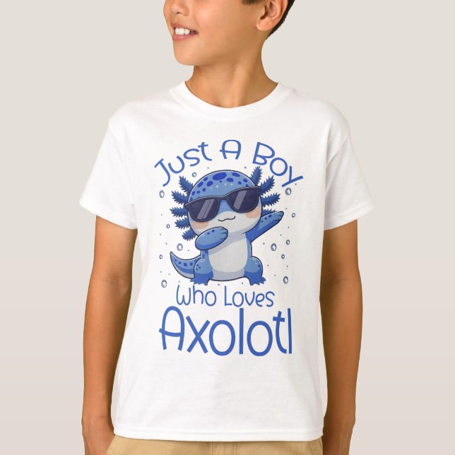 Camiseta Just A Boy Who Loves Axolotl  (Frente)