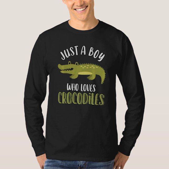 Camiseta Just A Boy Who Loves Crocodiles  Cute Crocodile (Frente)