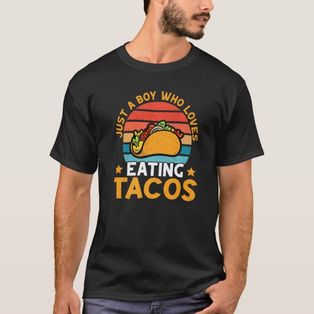 Camiseta Just a Boy who loves eating Taco Taco  Viva México (Frente)